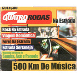 Cd Quatro Rodas 500 Km De Musica
