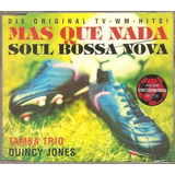 Cd Quincy Jones Tamba Trio Remix Mas Que Nada Soul Bossa Nov