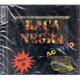 Cd Raça Negra Ao Vivo Vol 2 Original Novo Lacrado 