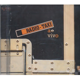 Cd Rádio Taxi Ao Vivo Original Lacrado Novo