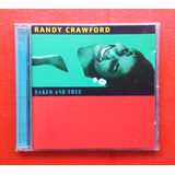 Cd Randy Crawford   Naked And True   Cd Importado