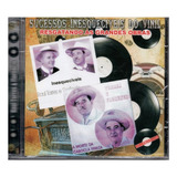 Cd Raul Torres E Florêncio Sucessos Inesquecíveis Do Vinil