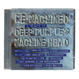 Cd Re machined A Tribute To Deep Purple s Machine Head
