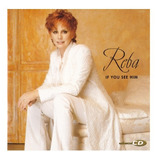 Cd Reba Mcentire If You See