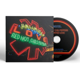 Cd Red Hot Chili Peppers   Unlimited Love  digifile