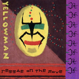 Cd Reggae On The Move Yellowman