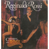 Cd Reginaldo Rossi Cabaret Do Rossi