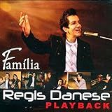 CD Regis Danese Família Play Back 