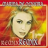 Cd Remix 17 Marina De Oliveira
