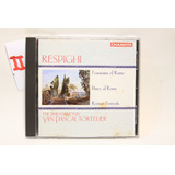 Cd Respighi The