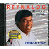 Cd Reynaldo O Principe Do Pagode