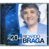 Cd Ricardo Braga As 20  No Som Bailinho  lacrado 