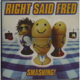 Cd Right Said Fred Smashing