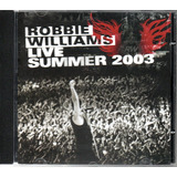 Cd Robbie Williams Live Summer 2003