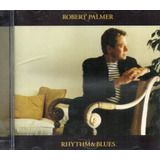 Cd Robert Palmer Rhythm E Blues