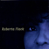 Cd Roberta Flack Roberta