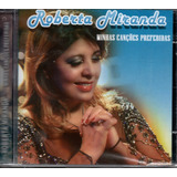 Cd Roberta Miranda   Minhas Canções Preferidas