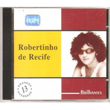 Cd Robertinho De Recife   Brilhantes   Jorge Mautner    Novo