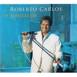 Cd Roberto Carlos Em Jerusalém Duplo Original Lacrado