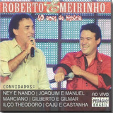 Cd Roberto E Meirinho