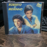 Cd Roberto E Meirinho Nota 10