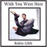 Cd Robin Gibb Wish You Were Here Unplugged
