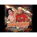 Cd Rodriguinho Do Capa O Rei Do Chinelado Bora Chnelar