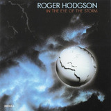 Cd Roger Hodgson in The Eye Of The Storm ex Supertramp Solo