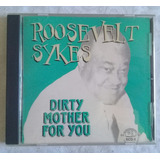 Cd Roosevelt Sykes  Dirty Mother