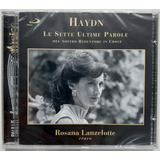Cd Rosana Lanzelotte Cravo Haydn Le Sette Ultime