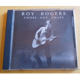 Cd Roy Rogers   Chops
