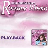 CD Rozeane Ribeiro Deus Nunca Falha PlayBack 