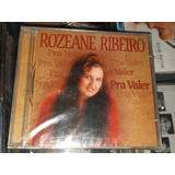 Cd Rozeane Ribeiro Pra Valer