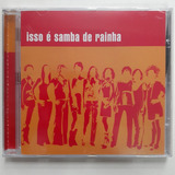 Cd Samba De Rainha Isso É Samba De Rainha 2004