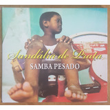 Cd Sandália De Prata Samba Pesado 2009