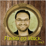 Cd Sandro Haick O Forró Do Haick Vol 1