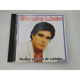 Cd Sandro Lúcio Mulher Precisa De Carinho