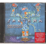Cd Santana Ceremony Remixes Rarities Lacrado