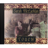 Cd Sarah Mclachlan Touch   Novo Lacrado Original