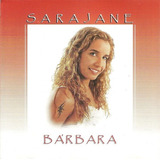 Cd Sarajane Barbara