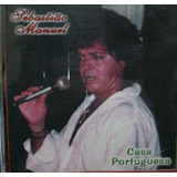 Cd Sebastião Manuel   Casa Portuguesa   B47