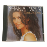 Cd Shania Twain Come On Over Original Novo Lacrado