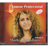 Cd Shirley Carvalhaes Louvor Pentecostal Vol2