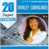 Cd Shirley Carvalhães Vol