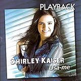 CD Shirley Kaiser Usa Me Play Back 