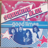 Cd Shocking Blue Good Times
