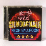 Cd Silverchair Neon Ballroom Original