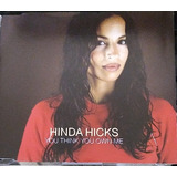 Cd Single Hinda Hicks You Think