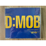 Cd Single Importado Cathy Dennis D mob Why Remix Todd Terry