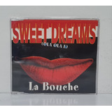 Cd Single La Bouche Sweet Dreams Leia A Descrição